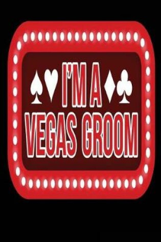 Cover of I'm a Vegas Groom