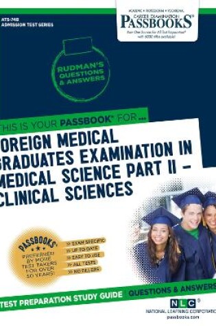 Cover of Foreign Medical Graduates Examination In Medical Science (FMGEMS) Part II - Clinical Sciences