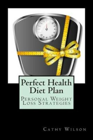 Cover of Perfect Health Diet Plan