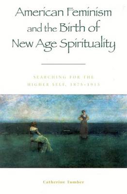 Book cover for American Feminism and the Birth of New Age Spirituality