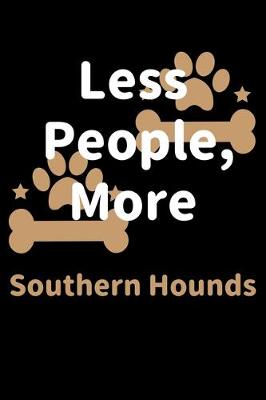 Book cover for Less People, More Southern Hounds