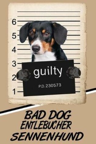 Cover of Bad Dog Entlebucher Sennenhund