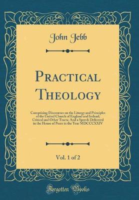 Book cover for Practical Theology, Vol. 1 of 2