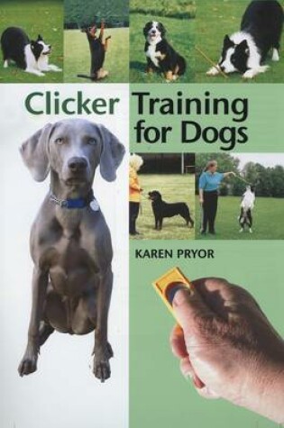 Cover of Clicker Training for Dogs