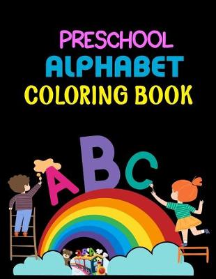 Book cover for Preschool Alphabet Coloring Book