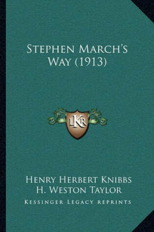 Cover of Stephen March's Way (1913)