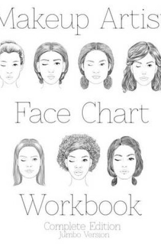 Cover of Makeup Artist Face Chart Workbook Jumbo Edition