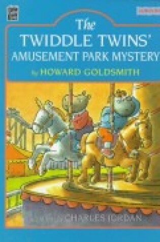 Cover of The Twiddle Twins' Amusement Park Mystery