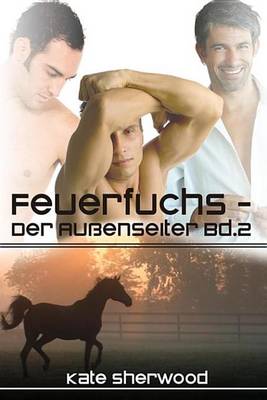 Book cover for Feuerfuchs - Der Aussenseiter Bd. 2