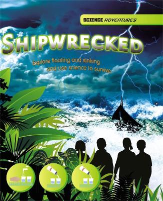 Book cover for Science Adventures: Shipwrecked! - Explore floating and sinking and use science to survive