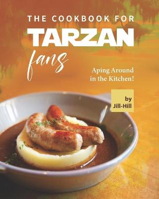 Cover of The Cookbook for Tarzan Fans