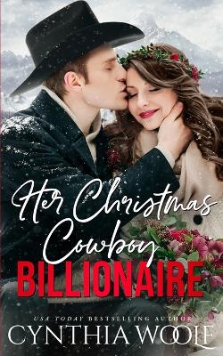 Book cover for Her Christmas Cowboy Billionaire