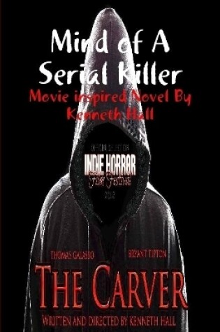 Cover of Mind of a Serial Killer: The Carver