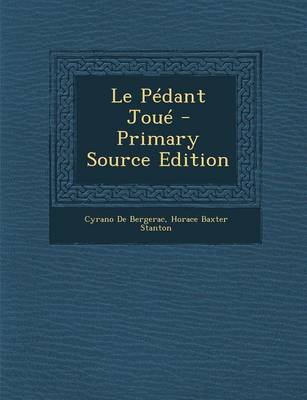 Book cover for Le Pedant Joue - Primary Source Edition