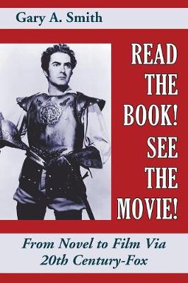 Book cover for Read the Book! See the Movie! From Novel to Film Via 20th Century-Fox