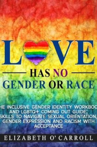 Cover of Love Has No Gender or Race