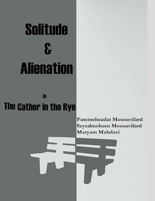 Book cover for Solitude and Alienation In Cather in the Rye