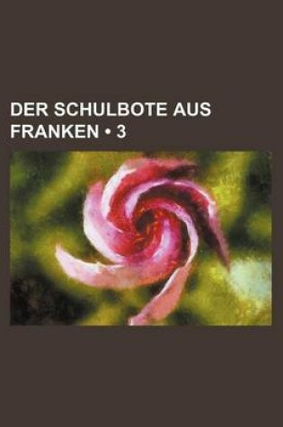 Cover of Der Schulbote Aus Franken (3)