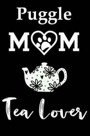 Cover of Puggle Mom Tea Lover