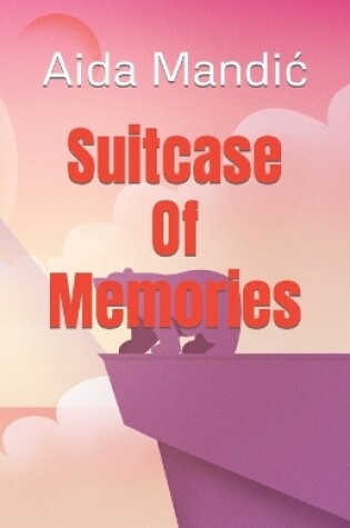 Cover of Suitcase Of Memories