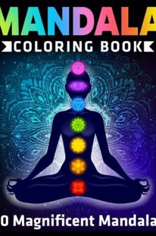 Cover of Mandala Coloring Book 50 Magnificent Mandalas
