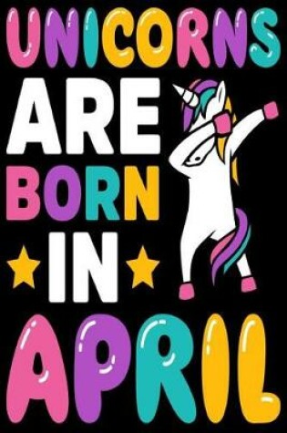 Cover of Unicorns Are Born in April