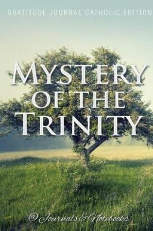 Cover of Mystery of the Trinity. Gratitude Journal Catholic Edition