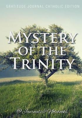 Book cover for Mystery of the Trinity. Gratitude Journal Catholic Edition