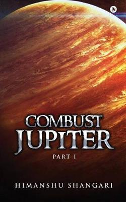 Book cover for Combust Jupiter - Part I