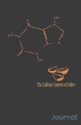 Book cover for The Caffeine Content of Coffee Journal