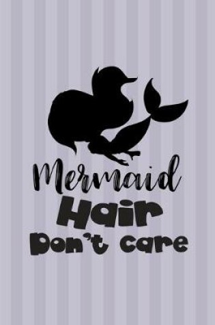 Cover of Mermaid Hair Don't Care