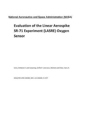 Book cover for Evaluation of the Linear Aerospike Sr-71 Experiment (Lasre) Oxygen Sensor