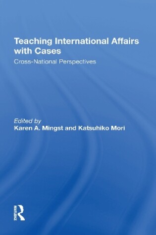 Cover of Teaching International Affairs With Cases