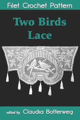 Book cover for Two Birds Lace Filet Crochet Pattern