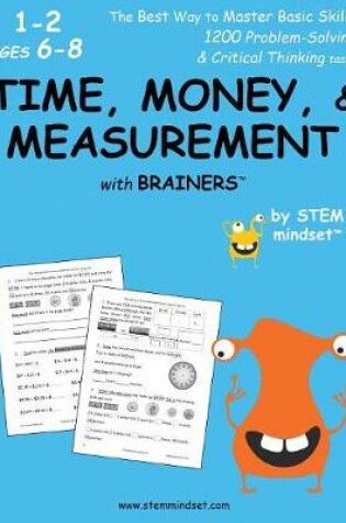 Cover of Time, Money, & Measurement with Brainers Grades 1-2 Ages 6-8