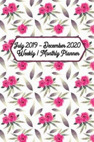 Cover of July 2019 - December 2020 Weekly / Monthly Planner