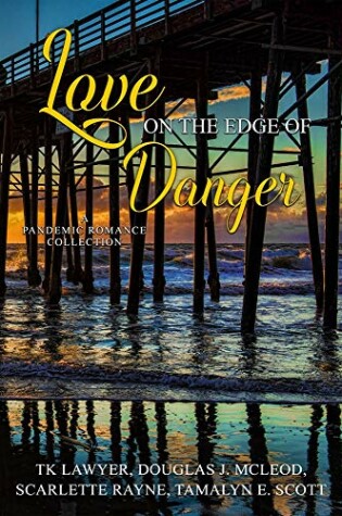 Cover of Love on the Edge of Danger