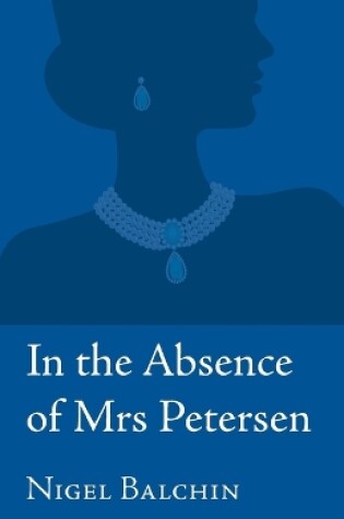 Cover of In the Absence of Mrs Petersen