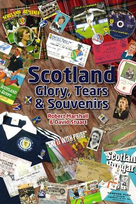 Book cover for Scotland - Glory, Tears & Souvenirs