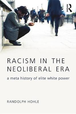 Book cover for Racism in the Neoliberal Era