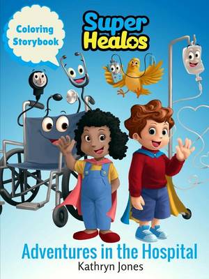 Book cover for SuperHealos Adventures in the Hospital