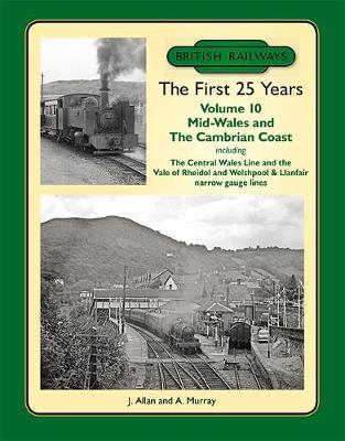 Book cover for British Railways the First 25 Years Volume 10