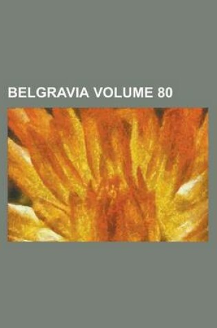 Cover of Belgravia Volume 80