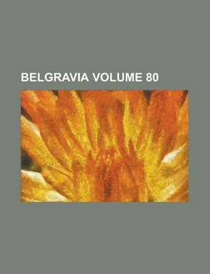 Book cover for Belgravia Volume 80