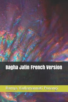 Cover of Bagha Jatin French Version