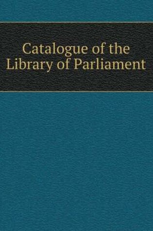 Cover of Catalogue of the Library of Parliament