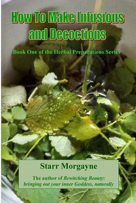 Cover of How to Make Infusions and Decoctions
