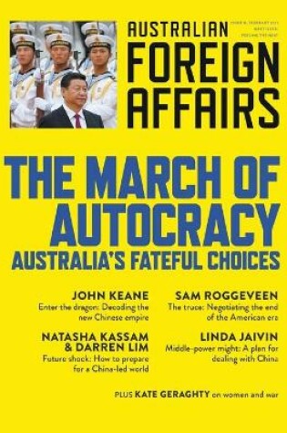 Cover of The March of Autocracy; Australia's Fateful Choices; Australian Foreign Affairs 11