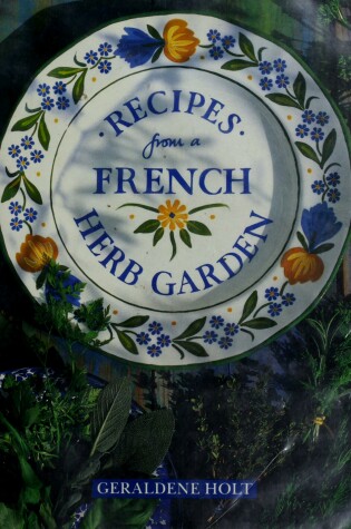 Cover of Recipes from a French Herb Garden