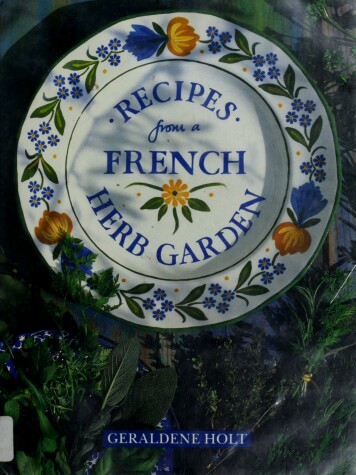 Cover of Recipes from a French Herb Garden